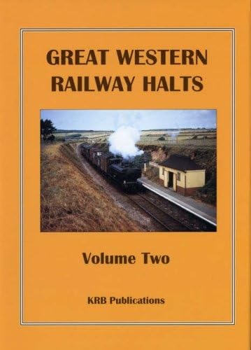 Great Western Railway Halts Volume Two - Click to Buy
