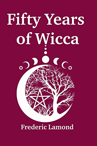 Fifty Years of Wicca - Click to Buy