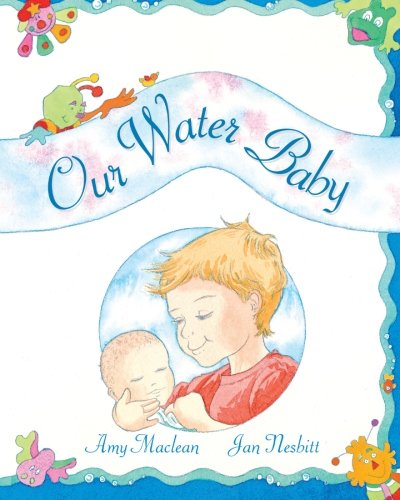 Our Water Baby - Click to Buy