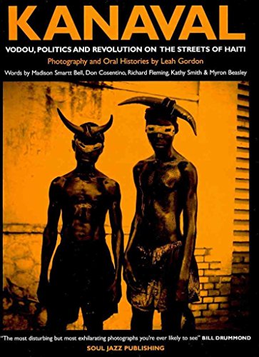 Kanaval: Vodou, Politics and Revolution on the Streets of Haiti - Click to Buy