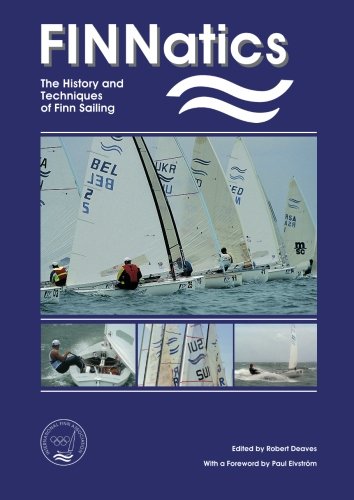 FINNatics: The History and Techniques of Finn Sailing - Click to Buy