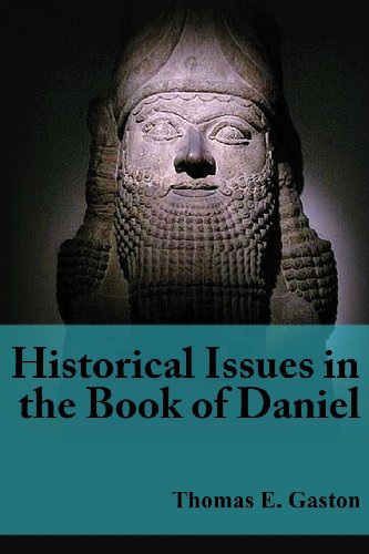Historical Issues in the Book of Daniel - Click to Buy