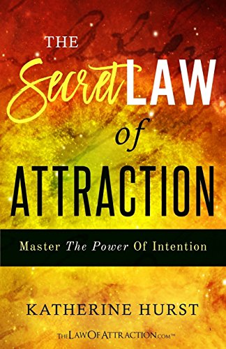 The Secret Law of Attraction: Master the Power of Intention - Click to Buy