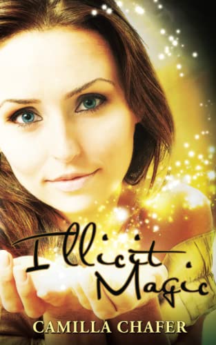 Illicit Magic: Book 1, Stella Mayweather Series - Click to Buy