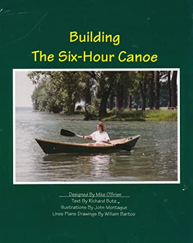 Building the Six-Hour Canoe - Click to Buy