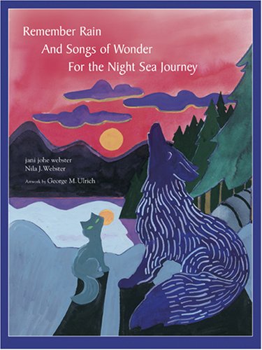 Remember Rain and Songs of Wonder for the Night Sea Journey - Click to Buy