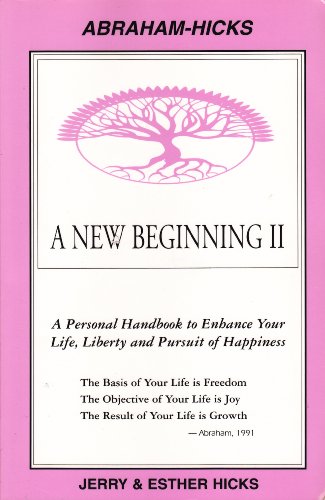 A New Beginning II : A Personal Handbook to Enhance Your Life, Liberty and Pursuit of Happiness - Click to Buy