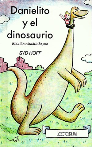 Danielito Y El Dinosaurio / Danny and the Dinosaur (Spanish Edition)