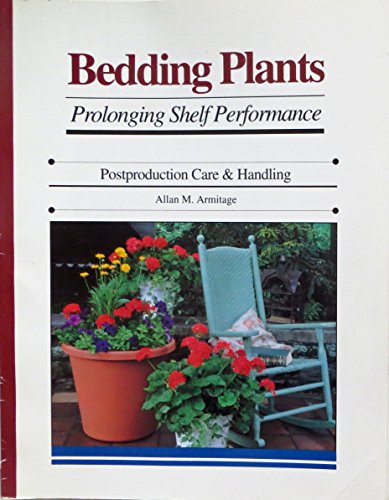 Bedding Plants: Prolonging Shelf Performance : Postproduction Care and Handling - Click to Buy