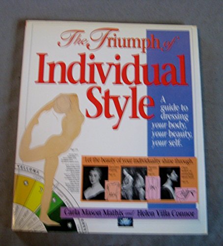 The Triumph of Individual Style: A Guide to Dressing Your Body, Your Beauty, Your Self - Click to Buy