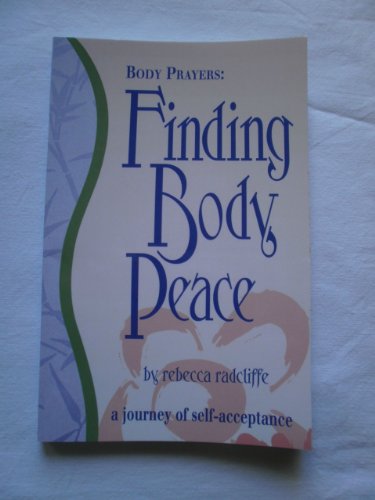 Body Prayers: Finding Body Peace