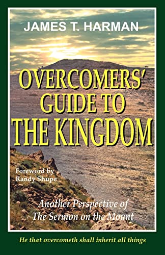 Overcomers' Guide To The Kingdom