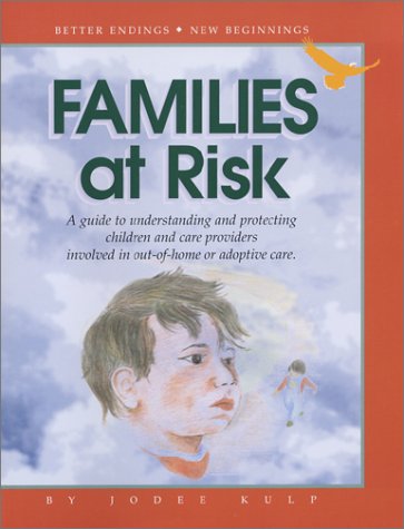 Families at Risk: A Guide to Understand and Protect Children and Care Givers Involved in Out-Of-Home or Adoptive Care - Click to Buy