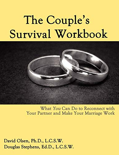 The Couple's Survival Workbook: What You Can Do To Reconnect With Your Partner and Make Your Marriage Work