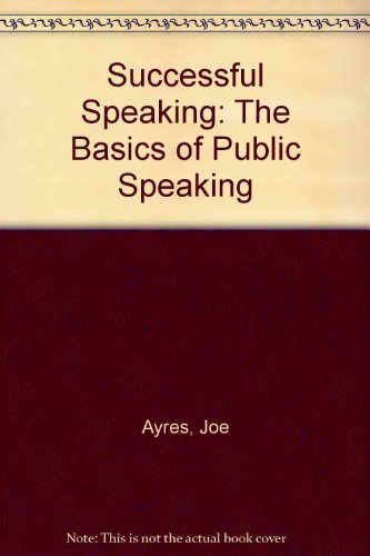 Successful Speaking: The Basics of Public Speaking - Click to Buy