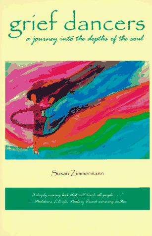 Grief Dancers: A Journey into the Depths of the Soul - Click to Buy