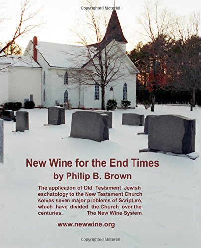New Wine for the End Times - Click to Buy