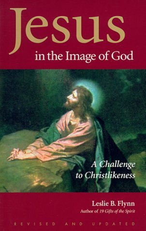 Jesus in the Image of God: A Challenge to Christlikeness - Click to Buy
