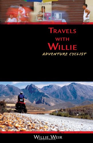 Travels with Willie: Adventure Cyclist - Click to Buy