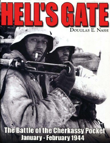 Hell's Gate: The Battle of the Cherkassy Pocket January - February 1944 - Click to Buy