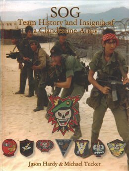 SOG Team History and Insignia of a Clandestine Army - Click to Buy
