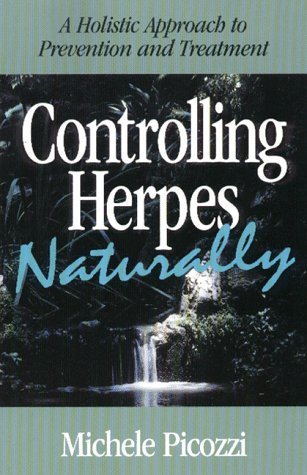 Controlling Herpes Naturally: A Holistic Approach to Prevention & Treatment - Click to Buy