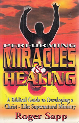 Performing Miracles And Healing - Click to Buy