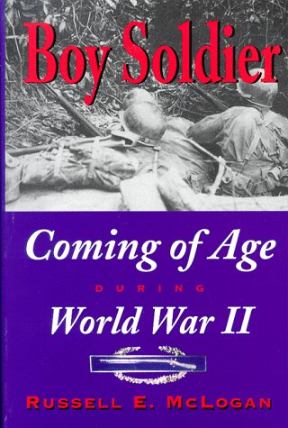 Boy Soldier: Coming of Age During World War II - Click to Buy