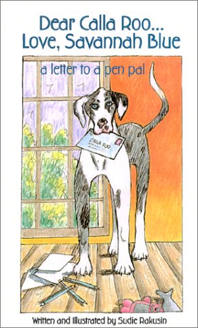 Dear Calla Roo... Love, Savannah Blue: A Letter to a Pen Pal - Click to Buy