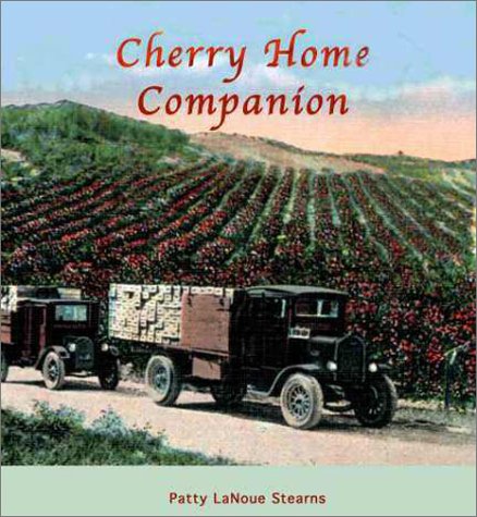 Cherry Home Companion: A Cherry Cookbook