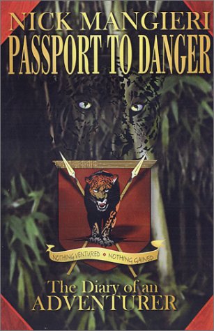 Passport to Danger: The Diary of an Adventurer - Click to Buy