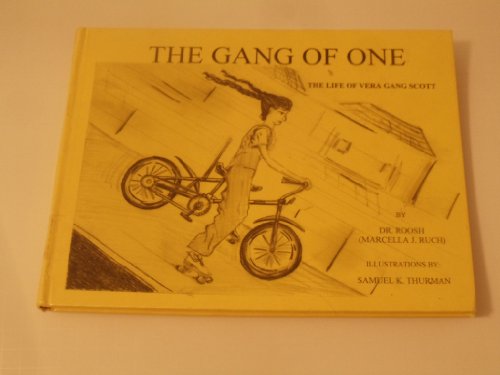 The gang of one: The life of Vera Gang Scott - Click to Buy