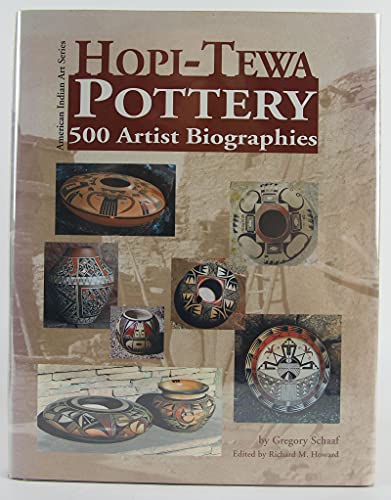 Hopi-Tewa Pottery: 500 Artist Biographies, Ca. 1800-Present, With Value/Price Guide Featuring over 20 Years of Auction Records (American Indian Art Ser) - Click to Buy
