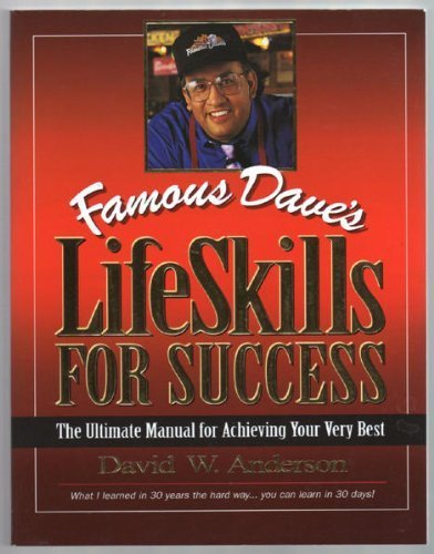 Famous Dave's Lifeskills for Success: The Ultimate Manual for Achieving Your Very Best - Click to Buy