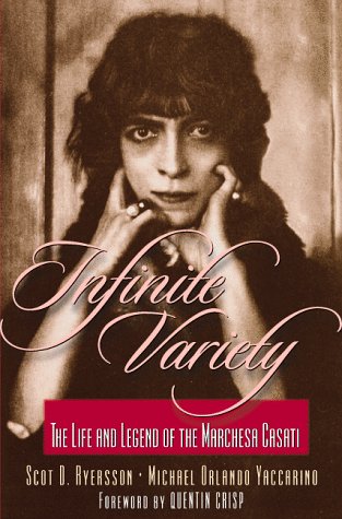 Infinite Variety: The Life and Legend of the Marchesa Casati - Click to Buy