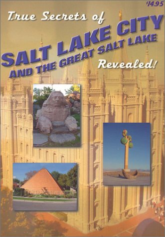 True Secrets of Salt Lake City and The Great Salt Lake Revealed! [Paperback] ... - Click to Buy