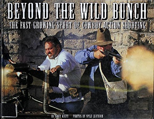 Beyond the Wild Bunch: The Fast Growing Sport of Cowboy Action Shooting