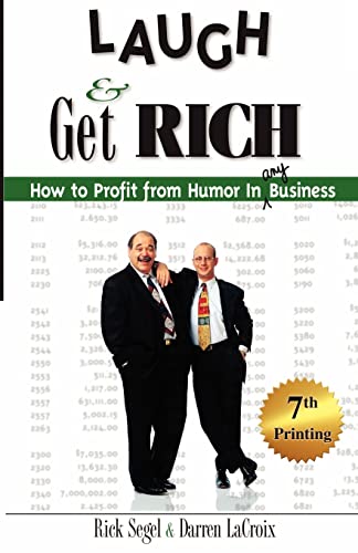 Laugh and Get Rich: How to Profit from Humor in Any Business - Click to Buy