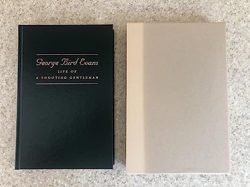 George Bird Evans: Life of a Shooting Gentleman - Click to Buy