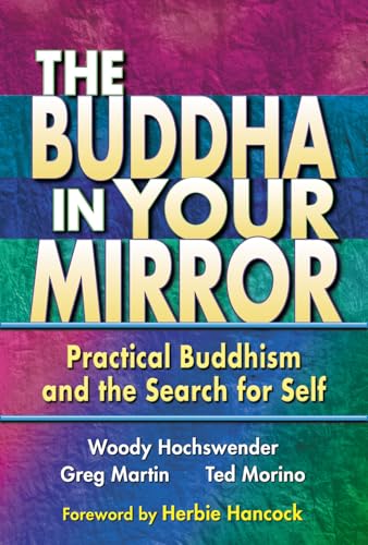 The Buddha in Your Mirror: Practical Buddhism and the Search for Self - Click to Buy