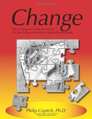 Change: How to bring real change to your life: The - Click to Buy