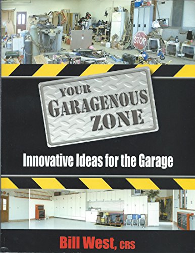 Your Garagenous Zone: Innovative Ideas for the Garage