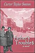 Father's Trouble$: A Novel - Click to Buy