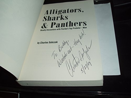 Alligators, Sharks & Panthers: Deadly Encounters With Florida's Top Predator - Man - Click to Buy