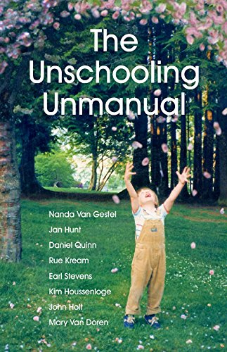 The Unschooling Unmanual - Click to Buy
