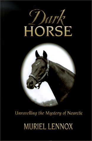 Dark Horse: Unraveling the Mystery of Nearctic - Click to Buy