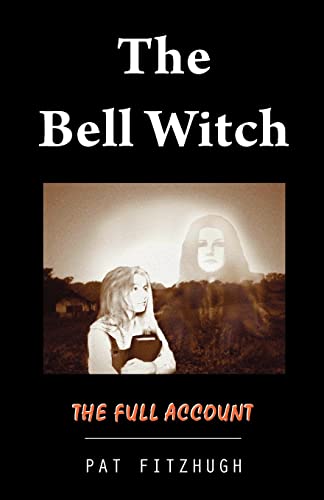 The Bell Witch: The Full Account - Click to Buy