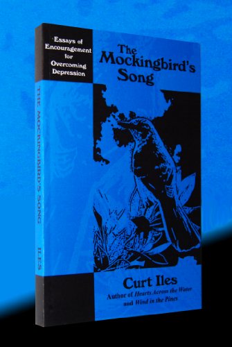 The Mockingbird's Midnight Song: Essays of Encouragement on Overcoming Depression - Click to Buy