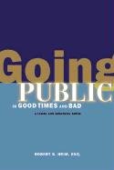 Going Public in Good Times and Bad: A Legal and Business Guide for New Media Companies - Click to Buy