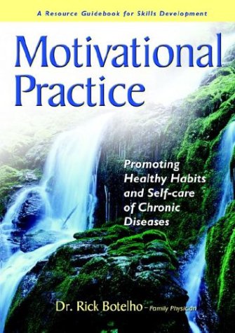 Motivational Practice: Promoting Healthy Habits And Self-care Of Chronic Diseases - Click to Buy